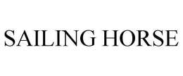 SAILING HORSE trademark