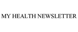 MY HEALTH NEWSLETTER trademark