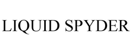 LIQUID SPYDER trademark