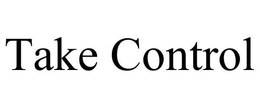 TAKE CONTROL trademark