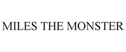 MILES THE MONSTER trademark