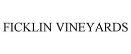 FICKLIN VINEYARDS trademark