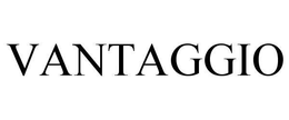 VANTAGGIO trademark