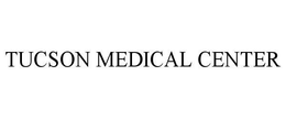 TUCSON MEDICAL CENTER trademark