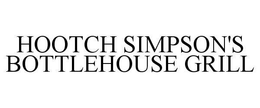 HOOTCH SIMPSON'S BOTTLEHOUSE GRILL trademark