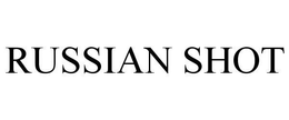 RUSSIAN SHOT trademark