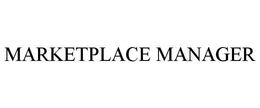 MARKETPLACE MANAGER trademark