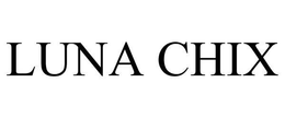 LUNA CHIX trademark