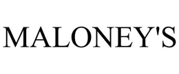 MALONEY'S trademark