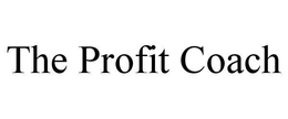 THE PROFIT COACH trademark