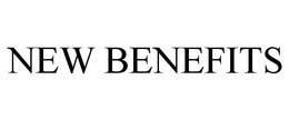 NEW BENEFITS trademark
