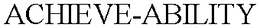 ACHIEVE-ABILITY trademark