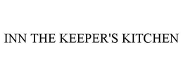INN THE KEEPER'S KITCHEN trademark