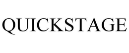 QUICKSTAGE trademark