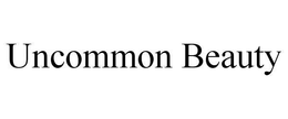 UNCOMMON BEAUTY trademark
