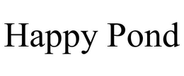HAPPY POND trademark