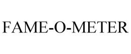 FAME-O-METER trademark