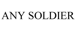 ANY SOLDIER trademark