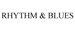 RHYTHM & BLUES trademark