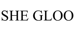 SHE GLOO trademark