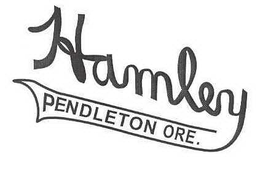 HAMLEY PENDLETON ORE. trademark