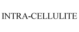 INTRA-CELLULITE trademark