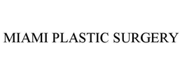 MIAMI PLASTIC SURGERY trademark