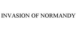 INVASION OF NORMANDY trademark