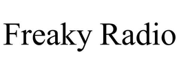 FREAKY RADIO trademark