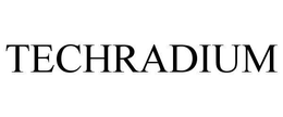 TECHRADIUM trademark