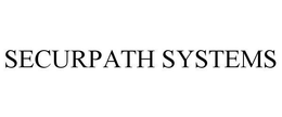 SECURPATH SYSTEMS trademark