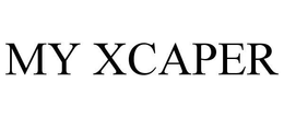 MY XCAPER trademark