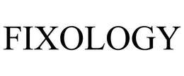 FIXOLOGY trademark