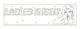 LADIES NIGHT trademark