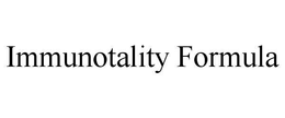 IMMUNOTALITY FORMULA trademark