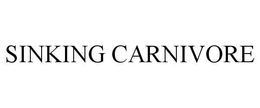 SINKING CARNIVORE trademark