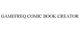 GAMEFREQ COMIC BOOK CREATOR trademark