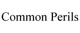 COMMON PERILS trademark