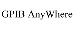 GPIB ANYWHERE trademark