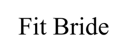 FIT BRIDE trademark