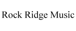 ROCK RIDGE MUSIC trademark
