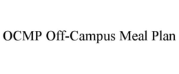 OCMP OFF-CAMPUS MEAL PLAN trademark