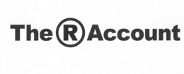 THE R ACCOUNT trademark
