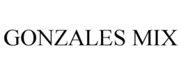 GONZALES MIX trademark