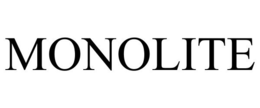 MONOLITE trademark