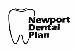NEWPORT DENTAL PLAN trademark
