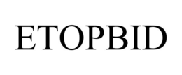 ETOPBID trademark