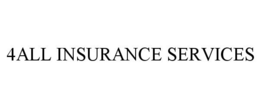 4ALL INSURANCE SERVICES trademark