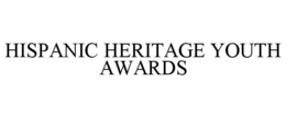 HISPANIC HERITAGE YOUTH AWARDS trademark