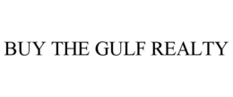 BUY THE GULF REALTY trademark